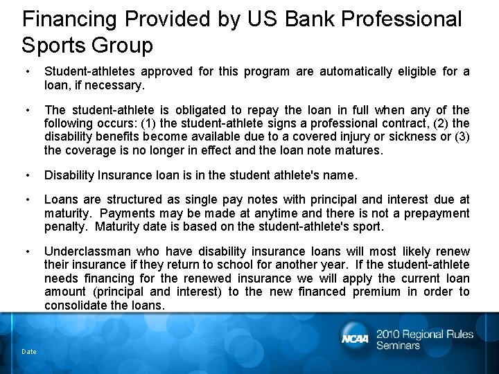 Financing Provided by US Bank Professional Sports Group • Student-athletes approved for this program