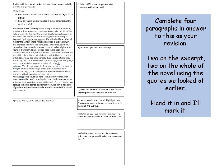 Complete four paragraphs in answer to this as your revision. Two on the excerpt,