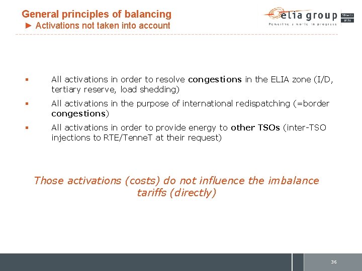 General principles of balancing ► Activations not taken into account § All activations in