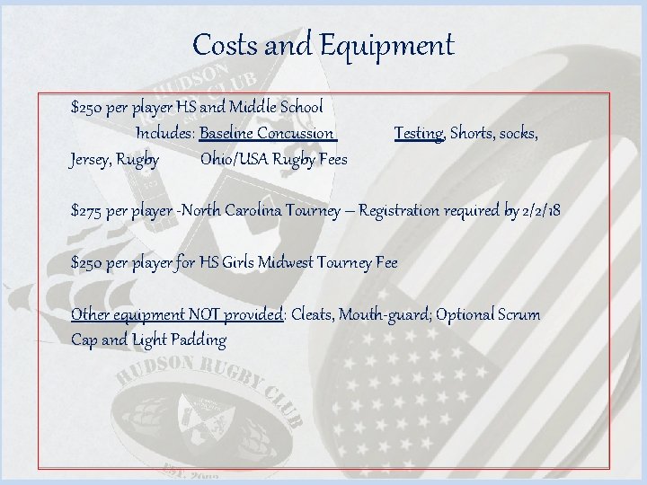  Costs and Equipment $250 per player HS and Middle School Includes: Baseline Concussion