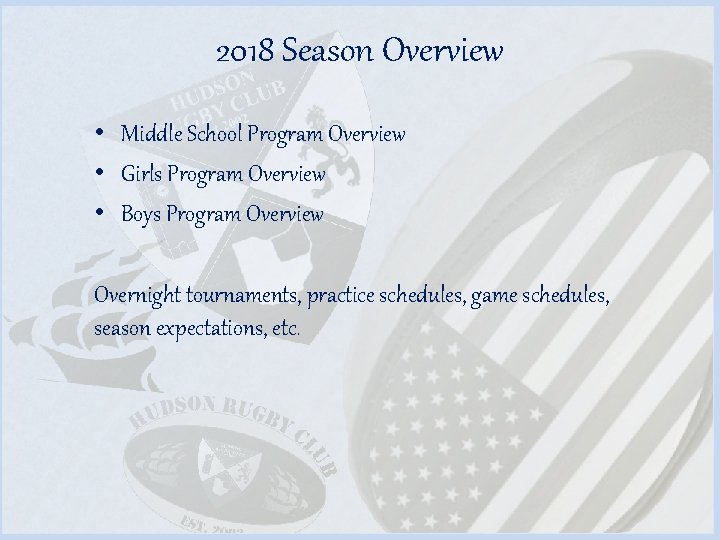 2018 Season Overview • Middle School Program Overview • Girls Program Overview • Boys