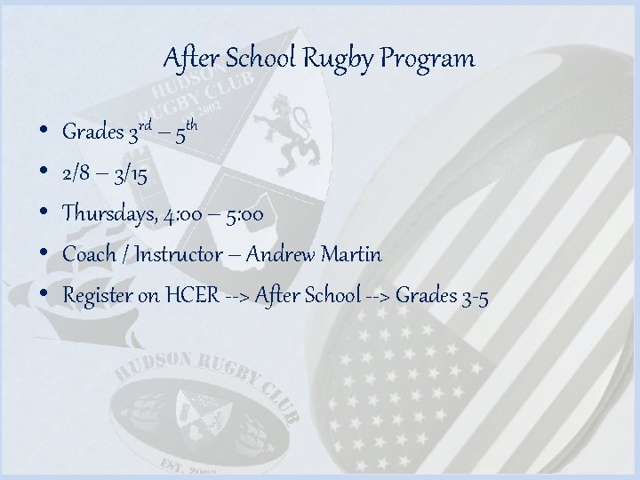 After School Rugby Program • • • Grades 3 rd – 5 th 2/8