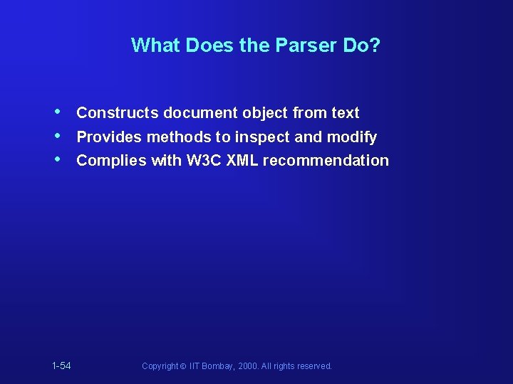 What Does the Parser Do? • • • 1 -54 Constructs document object from What Does the Parser Do? • • • 1 -54 Constructs document object from