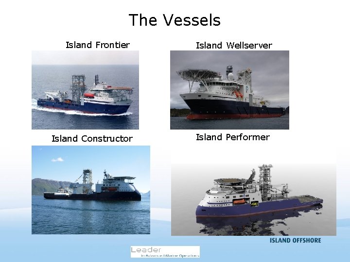 The Vessels Island Frontier Island Constructor Island Wellserver Island Performer 