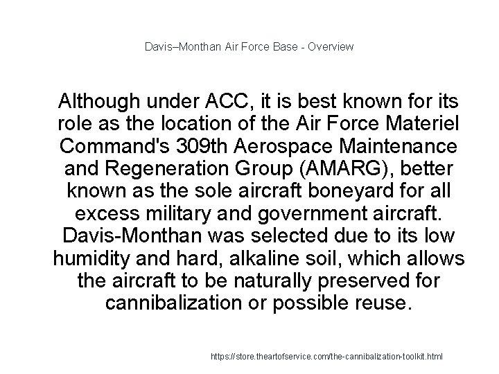 Davis–Monthan Air Force Base - Overview 1 Although under ACC, it is best known