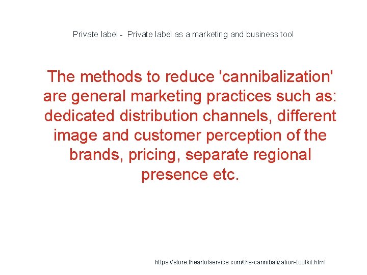 Private label - Private label as a marketing and business tool 1 The methods