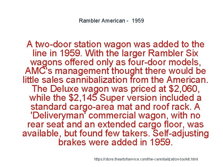 Rambler American - 1959 1 A two-door station wagon was added to the line
