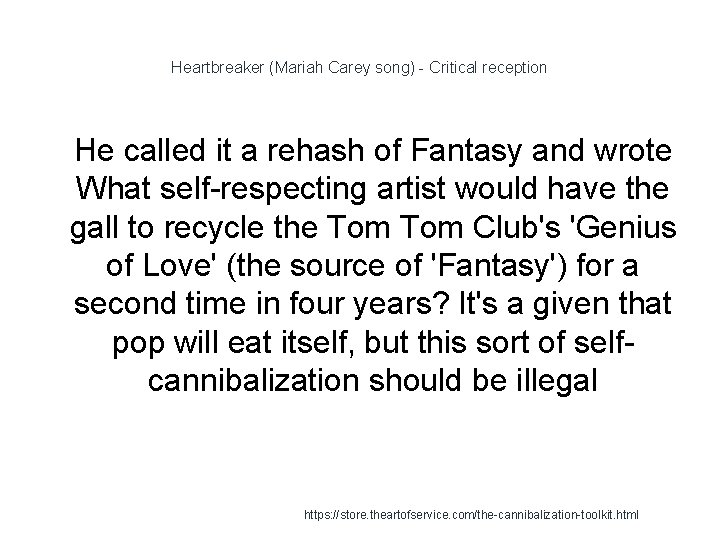 Heartbreaker (Mariah Carey song) - Critical reception 1 He called it a rehash of