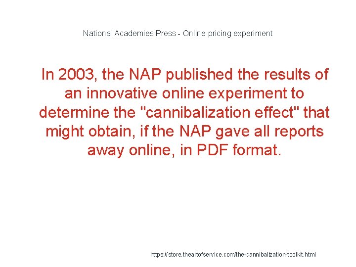 National Academies Press - Online pricing experiment 1 In 2003, the NAP published the