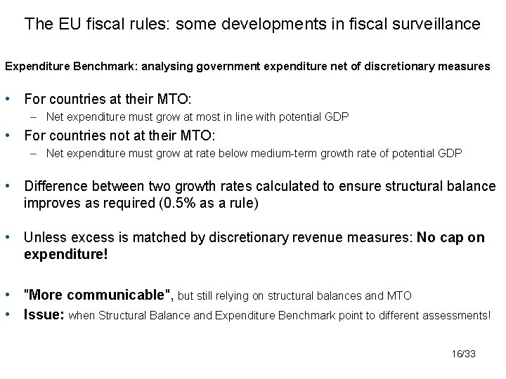 The EU fiscal rules: some developments in fiscal surveillance Expenditure Benchmark: analysing government expenditure