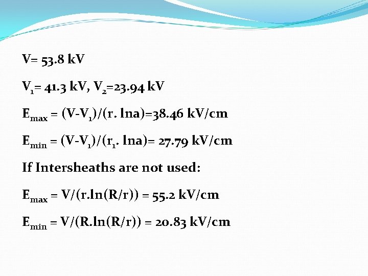 V= 53. 8 k. V V 1= 41. 3 k. V, V 2=23. 94
