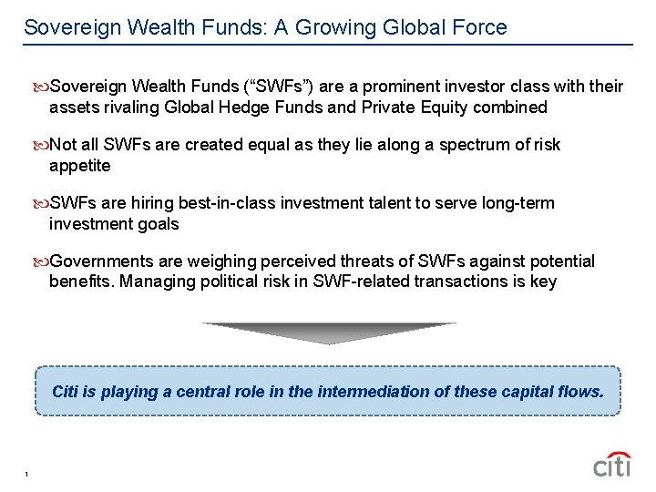 Sovereign Wealth Funds: A Growing Global Force Sovereign Wealth Funds (“SWFs”) are a prominent