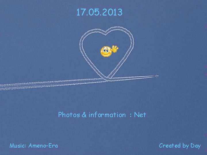 17. 05. 2013 Photos & information : Net Music: Ameno-Era Created by Day 