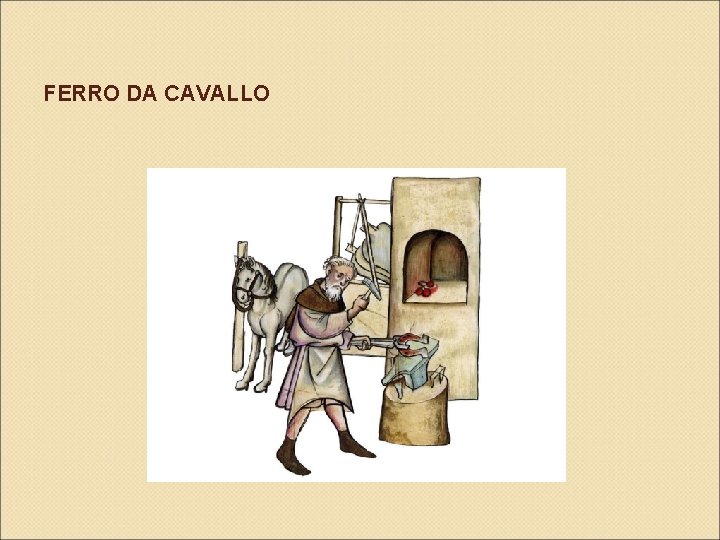 FERRO DA CAVALLO 