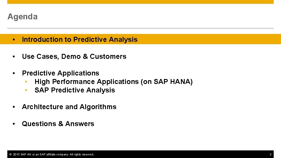 Agenda • Introduction to Predictive Analysis • Use Cases, Demo & Customers • Predictive