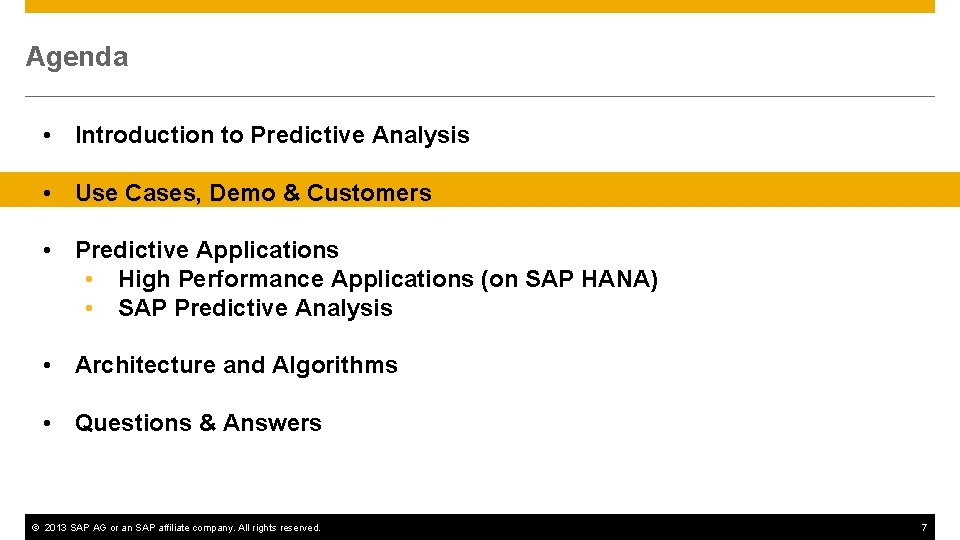 Agenda • Introduction to Predictive Analysis • Use Cases, Demo & Customers • Predictive