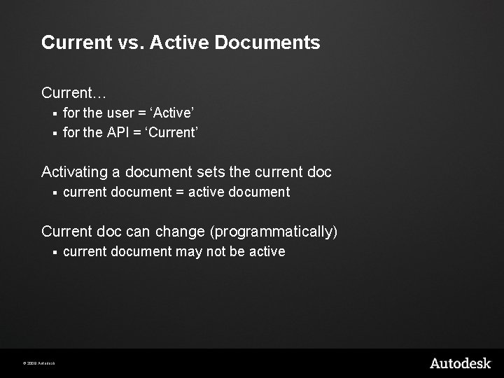 Current vs. Active Documents Current… for the user = ‘Active’ § for the API