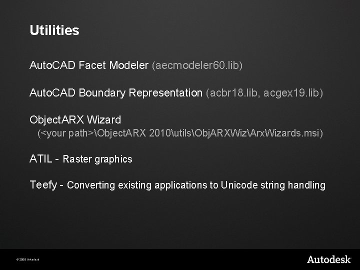 Utilities Auto. CAD Facet Modeler (aecmodeler 60. lib) Auto. CAD Boundary Representation (acbr 18.