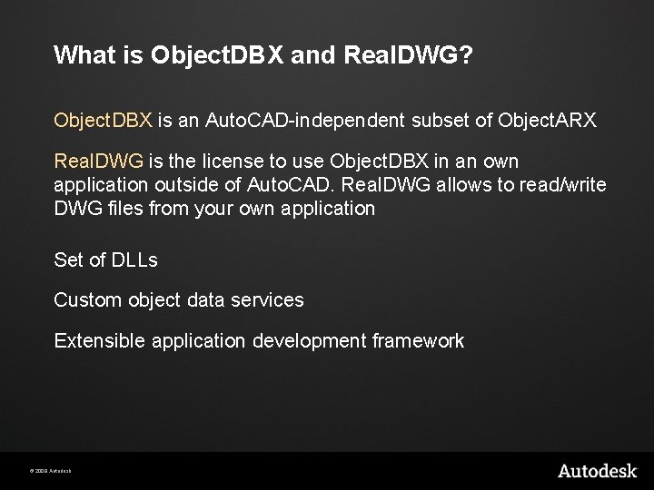 What is Object. DBX and Real. DWG? Object. DBX is an Auto. CAD-independent subset