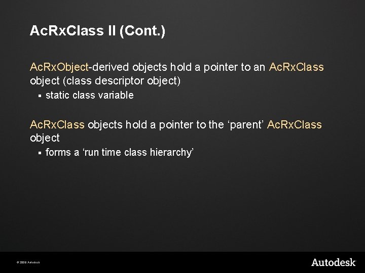 Ac. Rx. Class II (Cont. ) Ac. Rx. Object-derived objects hold a pointer to