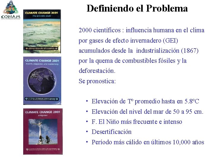 Definiendo el Problema 2000 científicos : influencia humana en el clima por gases de