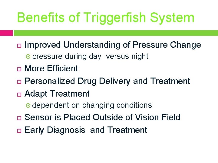 Benefits of Triggerfish System Improved Understanding of Pressure Change pressure during day versus night