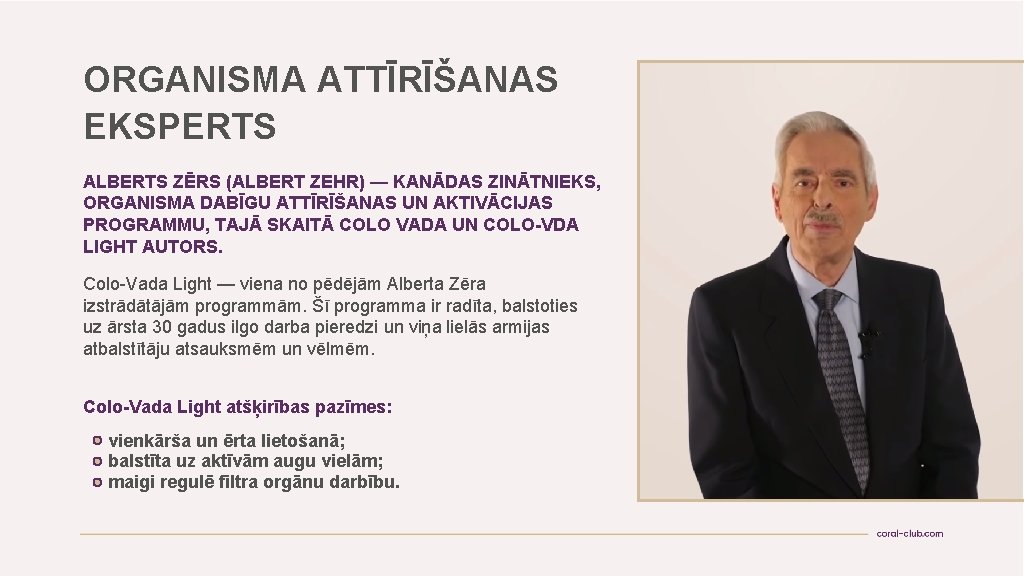 ORGANISMA ATTĪRĪŠANAS EKSPERTS ALBERTS ZĒRS (ALBERT ZEHR) — KANĀDAS ZINĀTNIEKS, ORGANISMA DABĪGU ATTĪRĪŠANAS UN