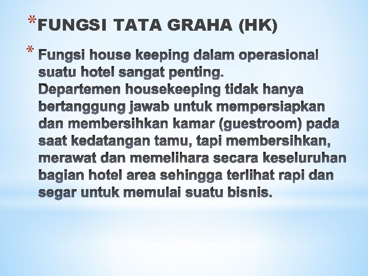 *FUNGSI TATA GRAHA (HK) * 