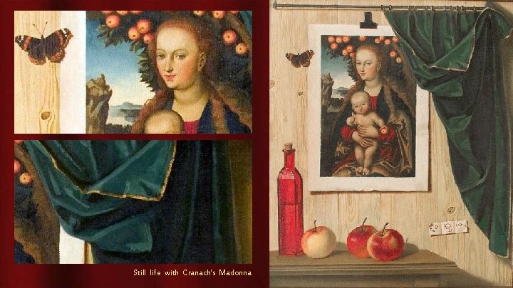 Still life with Cranach's Madonna 