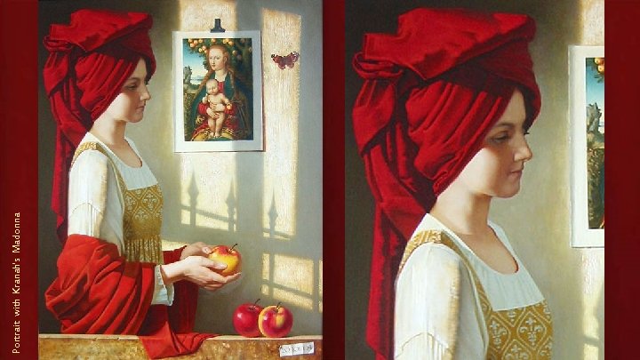 Portrait with Kranah's Madonna 
