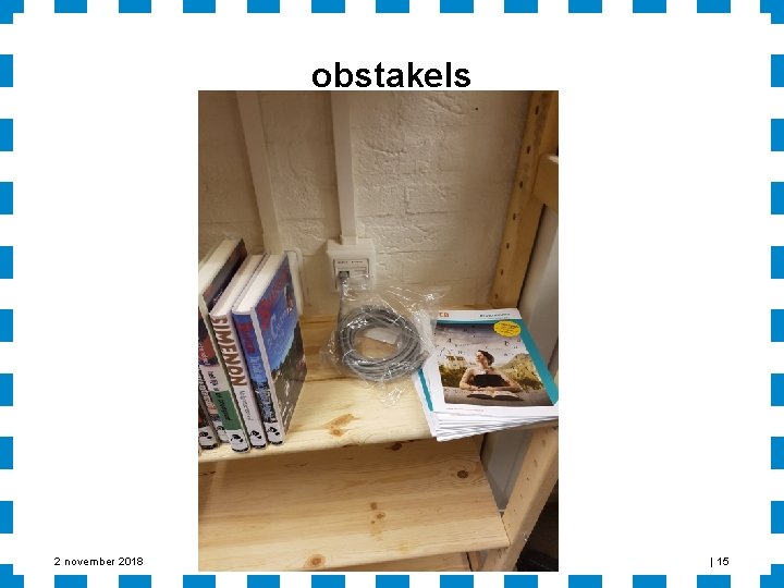 obstakels 2 november 2018 | 15 