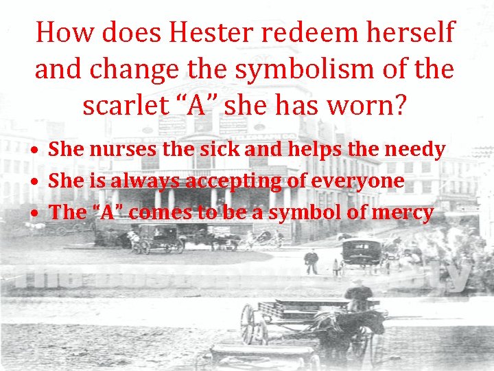 How does Hester redeem herself and change the symbolism of the scarlet “A” she