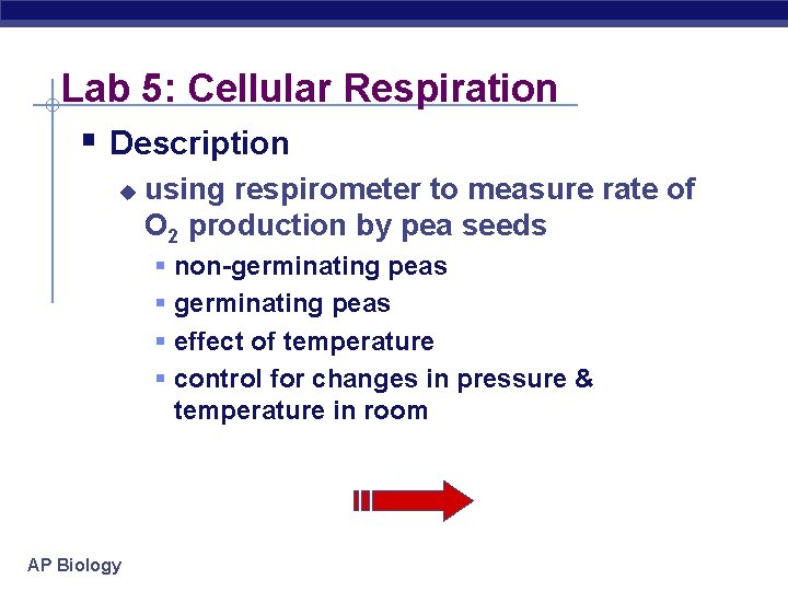 Lab 5: Cellular Respiration § Description u using respirometer to measure rate of O