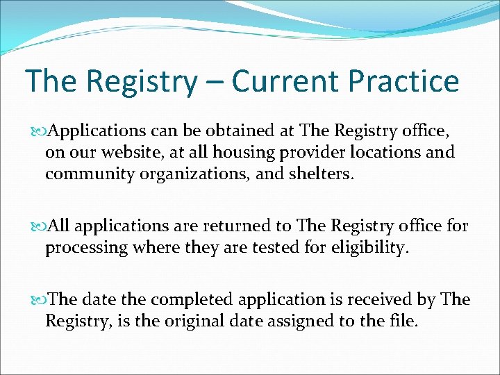 The Registry – Current Practice Applications can be obtained at The Registry office, on