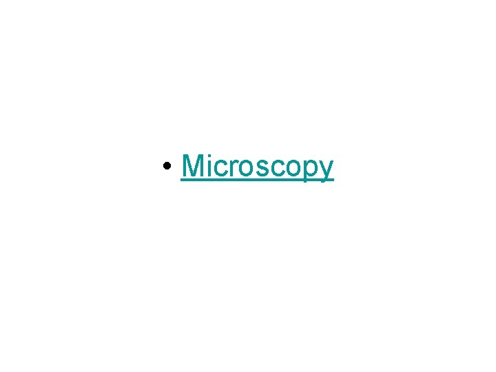  • Microscopy 