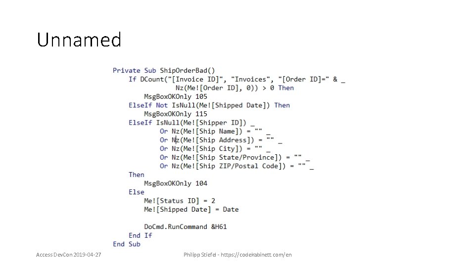 Unnamed Access Dev. Con 2019 -04 -27 Philipp Stiefel - https: //codekabinett. com/en 