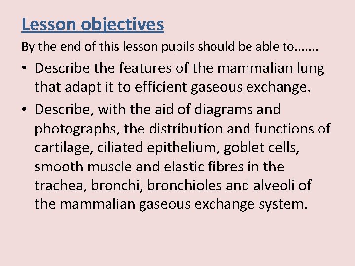 Lesson objectives By the end of this lesson pupils should be able to. .