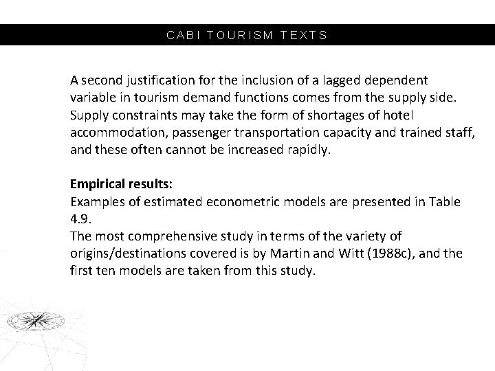 CABI TOURISM TEXTS A second justification for the inclusion of a lagged dependent variable