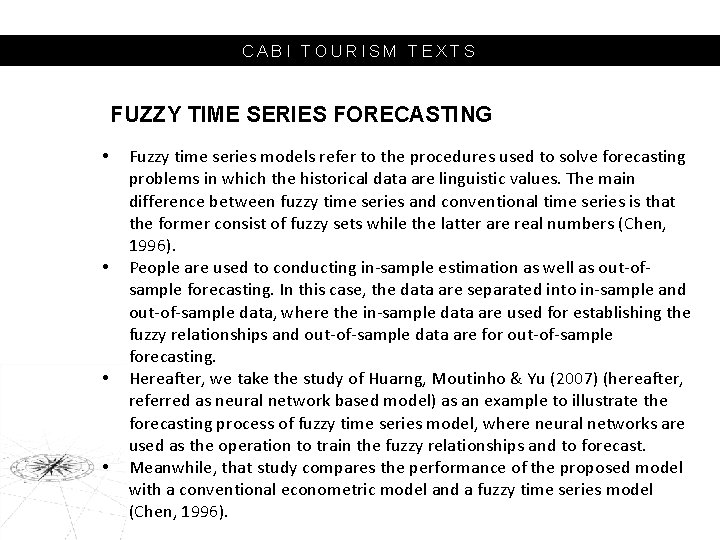 CABI TOURISM TEXTS FUZZY TIME SERIES FORECASTING • • Fuzzy time series models refer