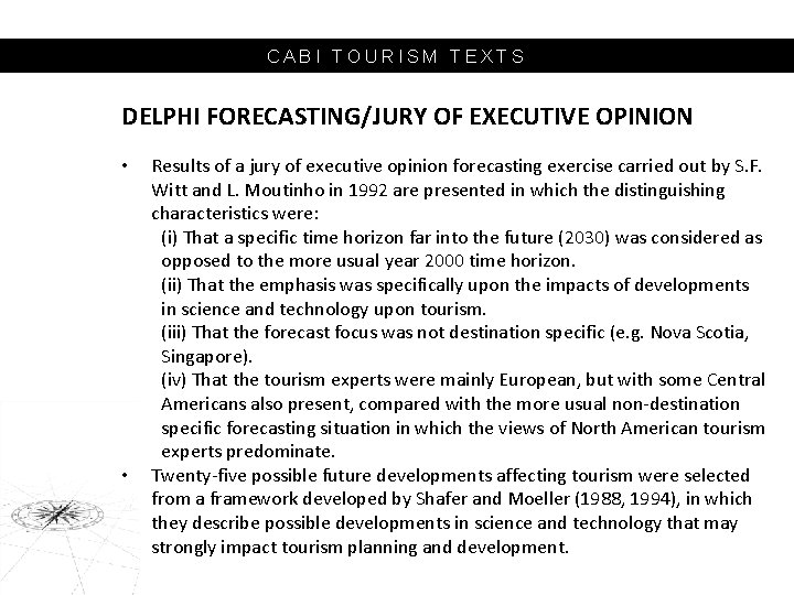 CABI TOURISM TEXTS DELPHI FORECASTING/JURY OF EXECUTIVE OPINION • • Results of a jury