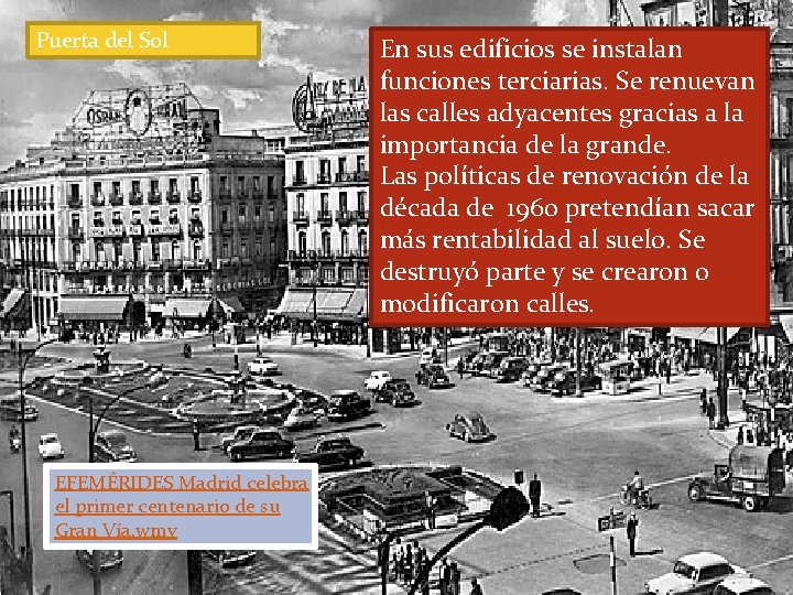 Puerta del Sol EFEMÉRIDES Madrid celebra el primer centenario de su Gran Vía. wmv
