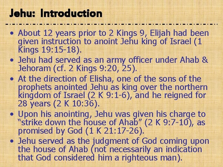 Jehu: Introduction • About 12 years prior to 2 Kings 9, Elijah had been