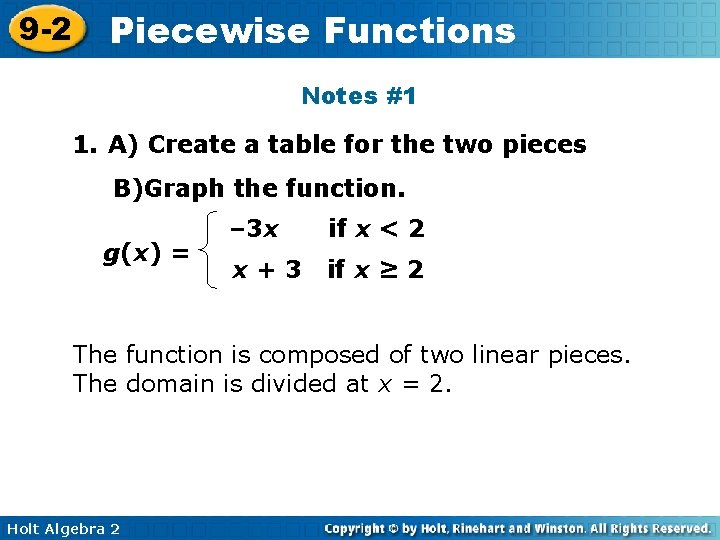 9 -2 Piecewise Functions Notes #1 1. A) Create a table for the two