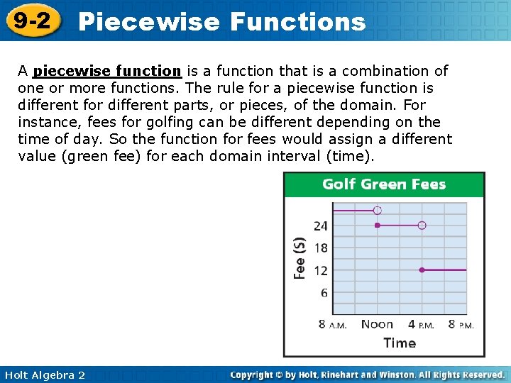 9 -2 Piecewise Functions A piecewise function is a function that is a combination