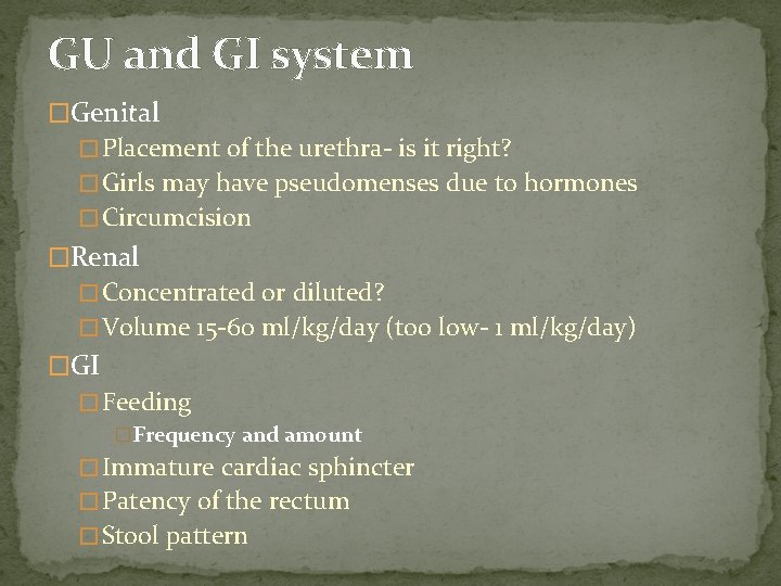 GU and GI system �Genital � Placement of the urethra- is it right? �