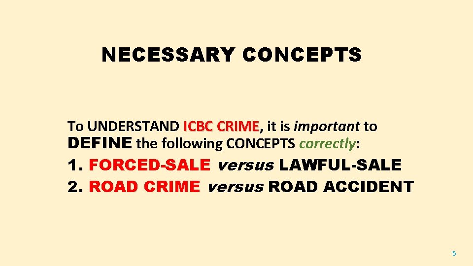 NECESSARY CONCEPTS To UNDERSTAND ICBC CRIME, CRIME it is important to DEFINE the following