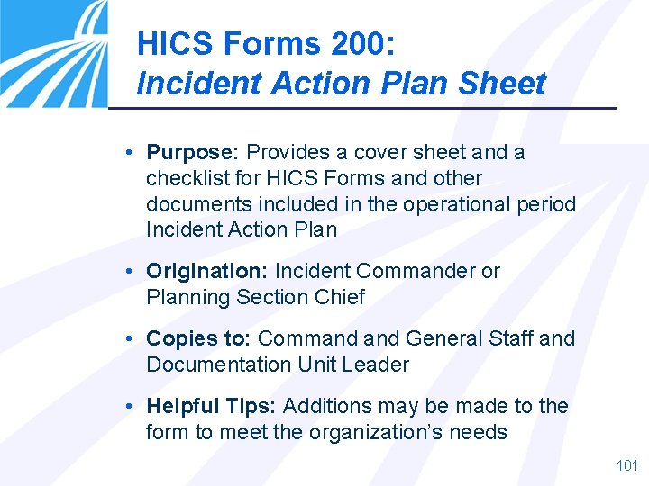 HICS Forms 200: Incident Action Plan Sheet • Purpose: Provides a cover sheet and HICS Forms 200: Incident Action Plan Sheet • Purpose: Provides a cover sheet and