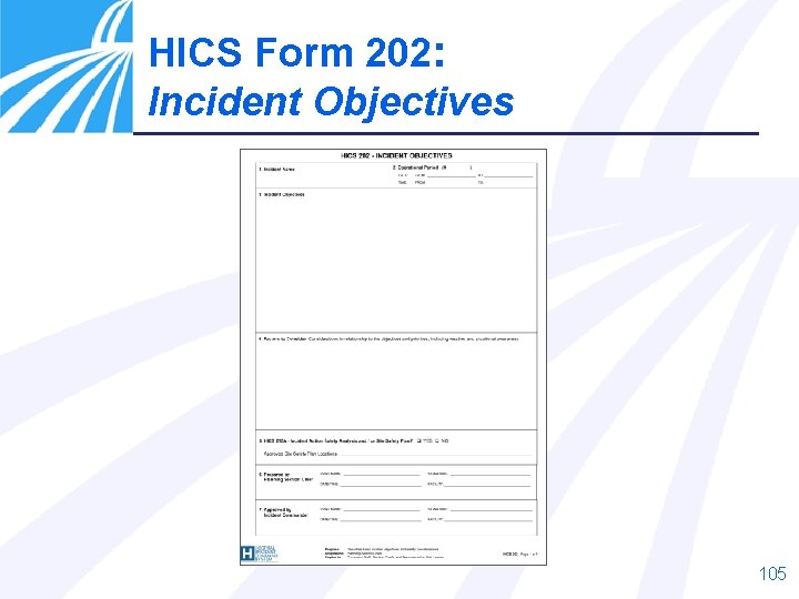 HICS Form 202: Incident Objectives 105 