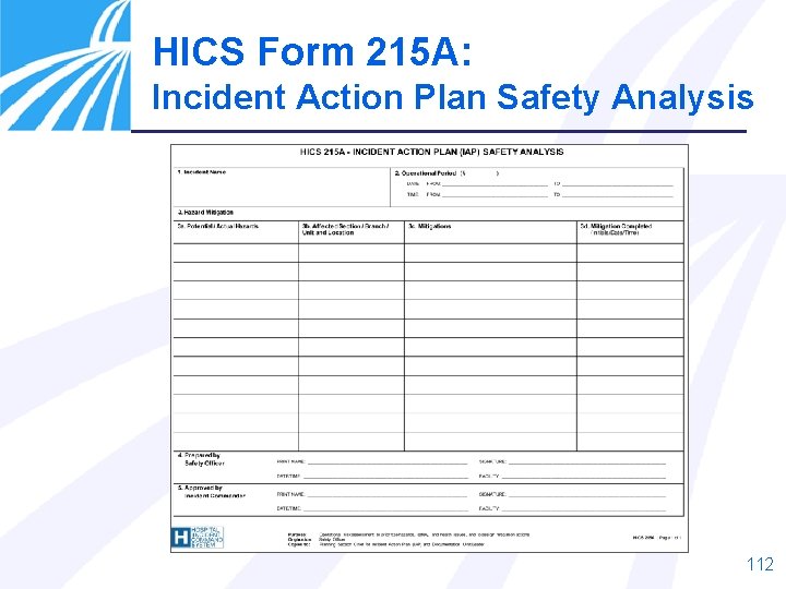 HICS Form 215 A: Incident Action Plan Safety Analysis 112 