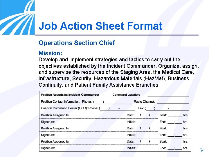 Job Action Sheet Format Operations Section Chief Mission: Develop and implement strategies and tactics